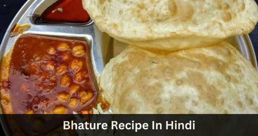Bhature Recipe In Hindi 