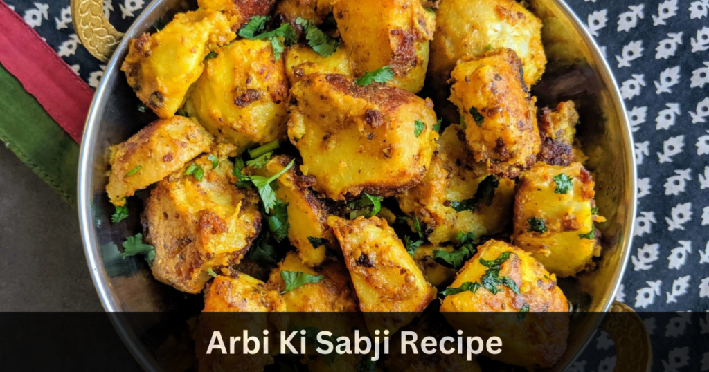 Arbi Ki Sabji Recipe In Hindi