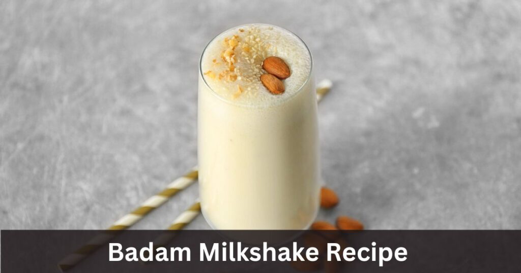 badam milkshake recipe in hindi